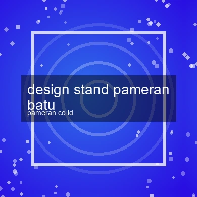 Design Stand Pameran Batu