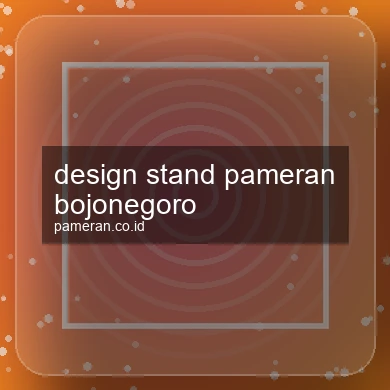 Design Stand Pameran Bojonegoro