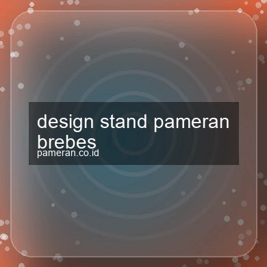 Design Stand Pameran Brebes