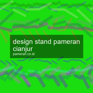 Design Stand Pameran Cianjur