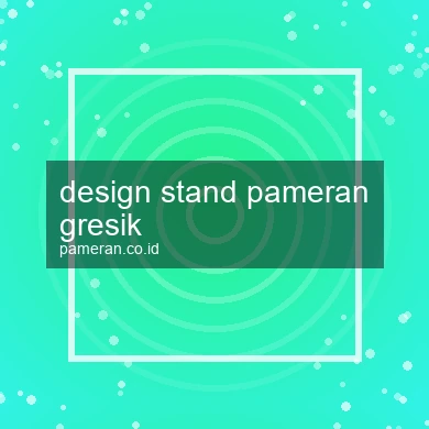 Design Stand Pameran Gresik