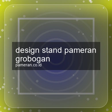 Design Stand Pameran Grobogan