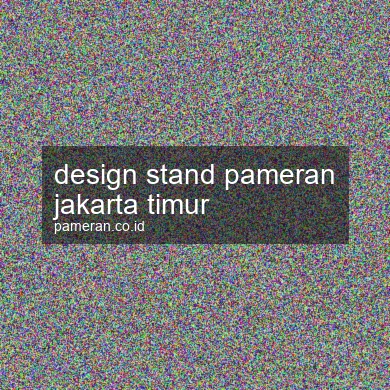 Design Stand Pameran Jakarta Timur