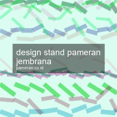 Design Stand Pameran Jembrana