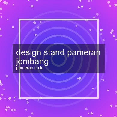 Design Stand Pameran Jombang