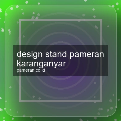 Design Stand Pameran Karanganyar