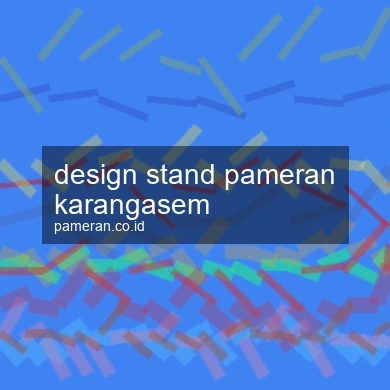 Design Stand Pameran Karangasem