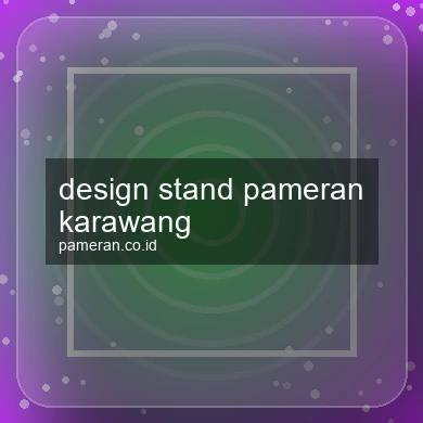 Design Stand Pameran Karawang