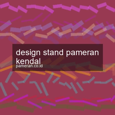 Design Stand Pameran Kendal