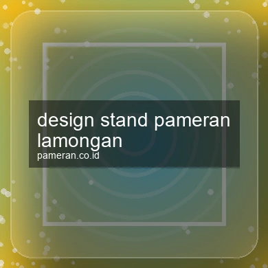 Design Stand Pameran Lamongan