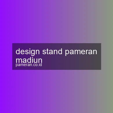 Design Stand Pameran Madiun