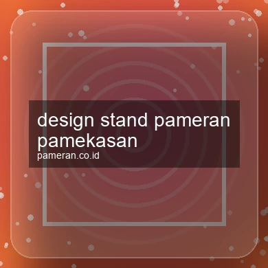 Design Stand Pameran Pamekasan