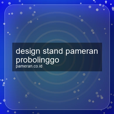 Design Stand Pameran Probolinggo
