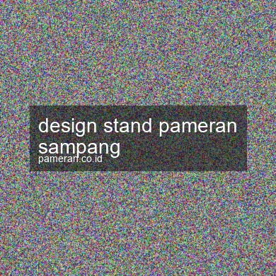 Design Stand Pameran Sampang