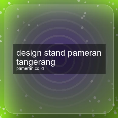 Design Stand Pameran Tangerang