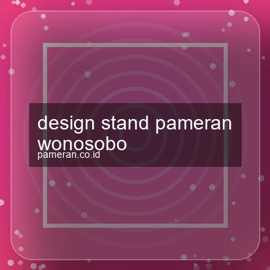 Design Stand Pameran Wonosobo