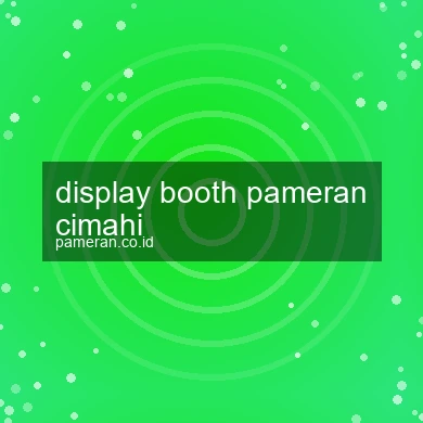 Display Booth Pameran Cimahi