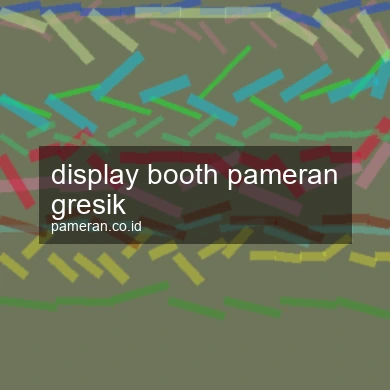 Display Booth Pameran Gresik