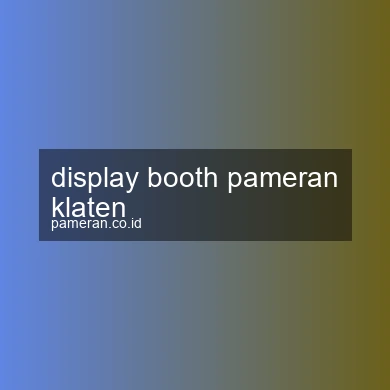 Display Booth Pameran Klaten