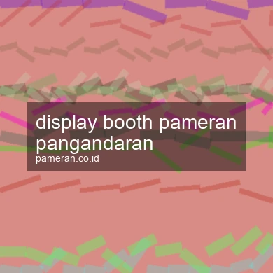 Display Booth Pameran Pangandaran