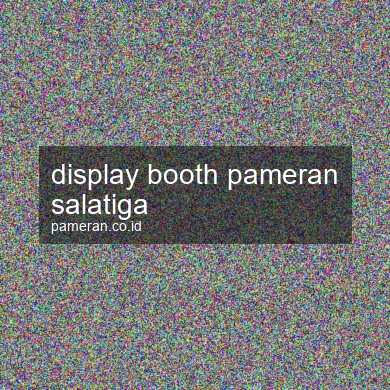 Display Booth Pameran Salatiga