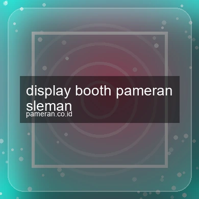 Display Booth Pameran Sleman