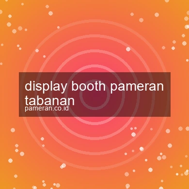 Display Booth Pameran Tabanan