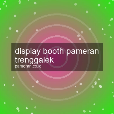 Display Booth Pameran Trenggalek