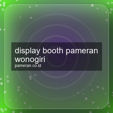 Display Booth Pameran Wonogiri