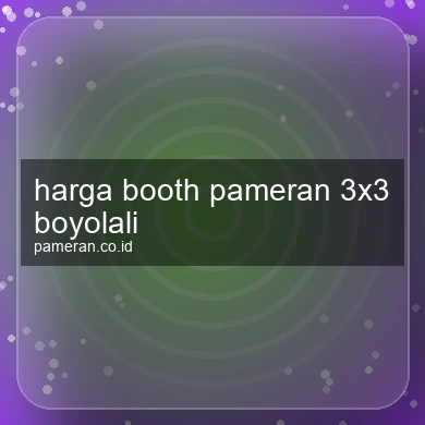 Harga Booth Pameran 3x3 Boyolali