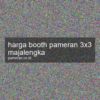 Harga Booth Pameran 3x3 Majalengka