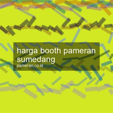 Harga Booth Pameran Sumedang
