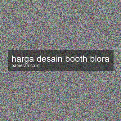 Harga Desain Booth Blora