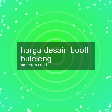 Harga Desain Booth Buleleng