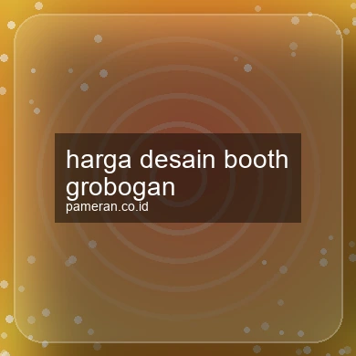 Harga Desain Booth Grobogan