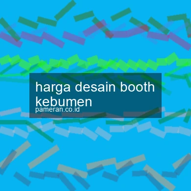 Harga Desain Booth Kebumen