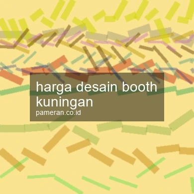 Harga Desain Booth Kuningan