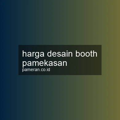 Harga Desain Booth Pamekasan