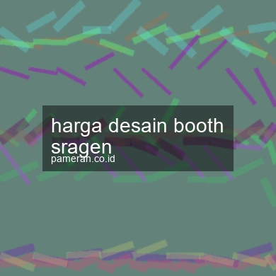 Harga Desain Booth Sragen