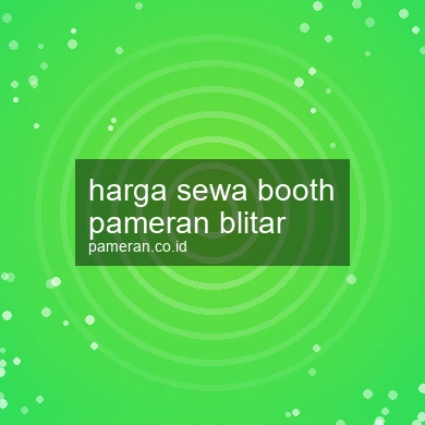 Harga Sewa Booth Pameran Blitar