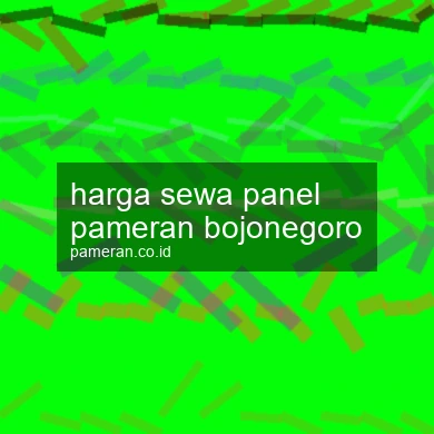 Harga Sewa Panel Pameran Bojonegoro