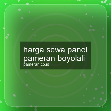 Harga Sewa Panel Pameran Boyolali