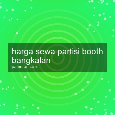 Harga Sewa Partisi Booth Bangkalan