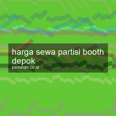 Harga Sewa Partisi Booth Depok