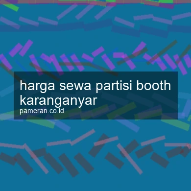 Harga Sewa Partisi Booth Karanganyar