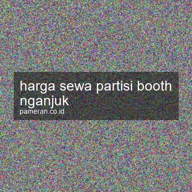 Harga Sewa Partisi Booth Nganjuk