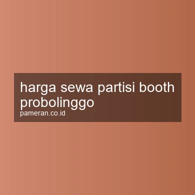 Harga Sewa Partisi Booth Probolinggo