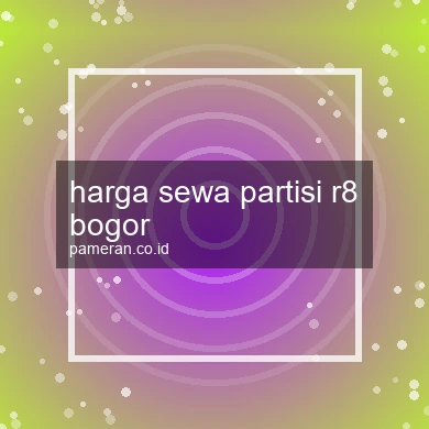 Harga Sewa Partisi R8 Bogor