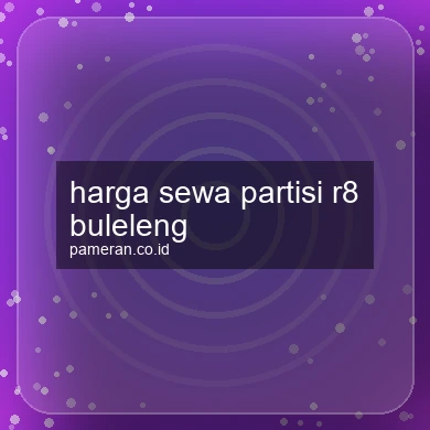 Harga Sewa Partisi R8 Buleleng