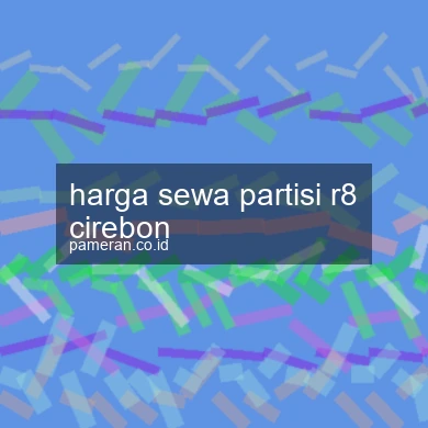 Harga Sewa Partisi R8 Cirebon